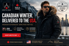 🇨🇦 → 🇺🇸 Buying a Canadian Winter Coat From the USA: How Arctic Bay Makes Cross-Border Shopping Simple