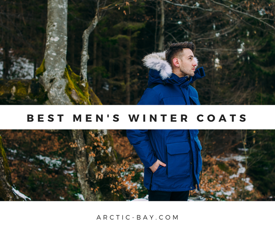 Best Men's Winter Coats Arctic Bay