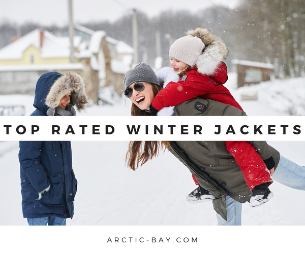 Top Rated Winter Jackets - Arctic Bay